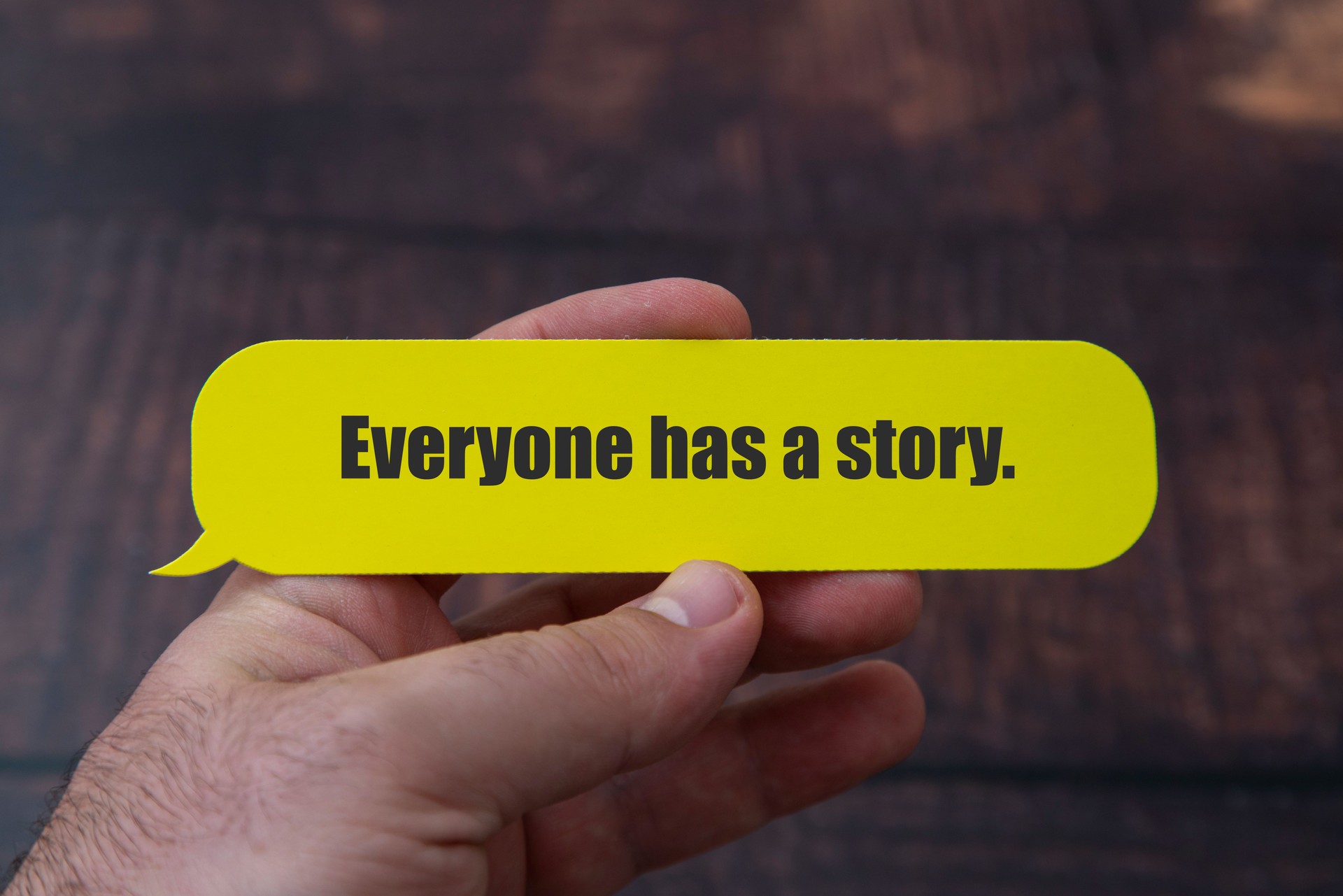 Everyone has a story.